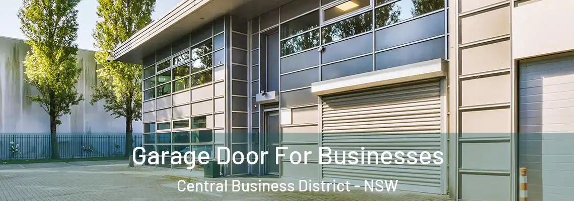 Garage Door For Businesses Central Business District - NSW