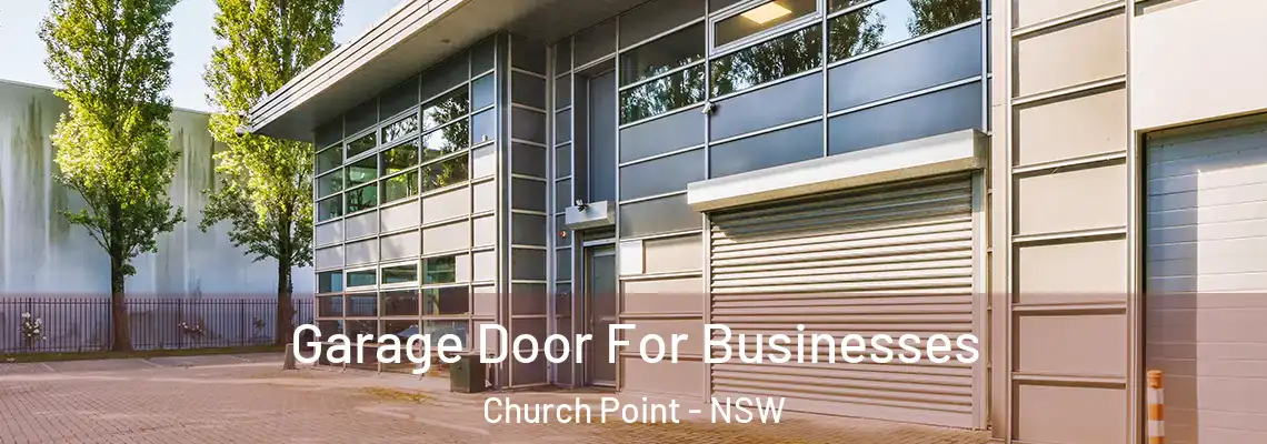  Garage Door For Businesses Church Point - NSW