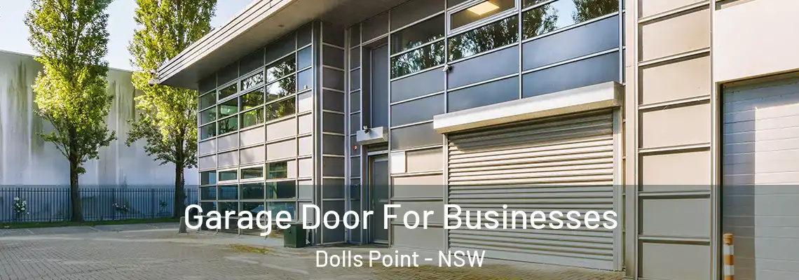 Garage Door For Businesses Dolls Point - NSW