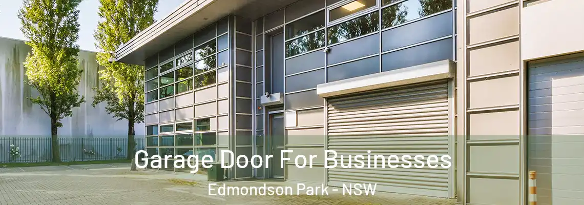 Garage Door For Businesses Edmondson Park - NSW