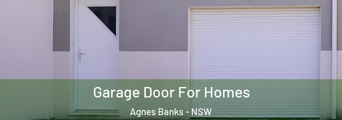  Garage Door For Homes Agnes Banks - NSW