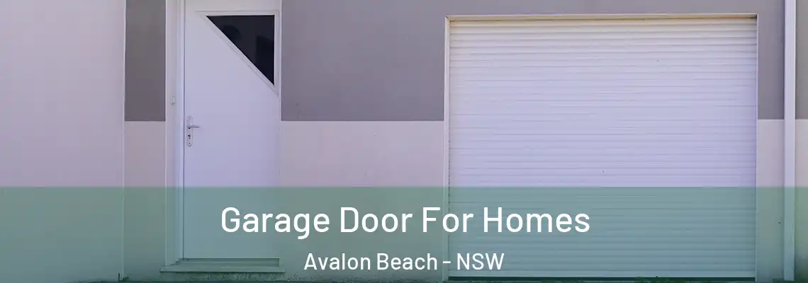 Garage Door For Homes Avalon Beach - NSW
