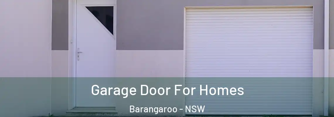 Garage Door For Homes Barangaroo - NSW