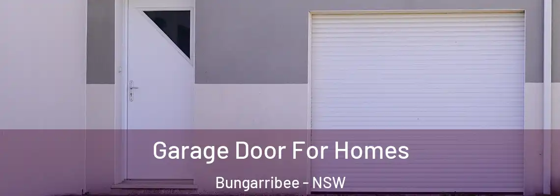 Garage Door For Homes Bungarribee - NSW
