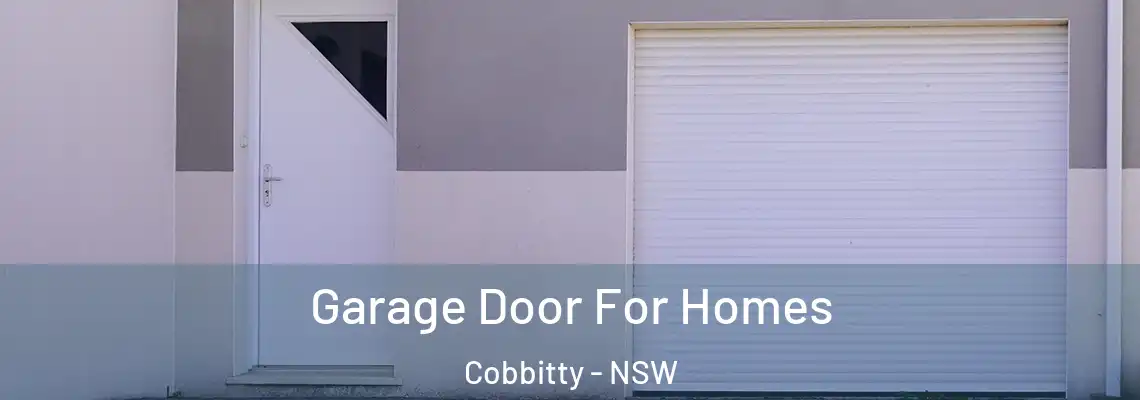 Garage Door For Homes Cobbitty - NSW