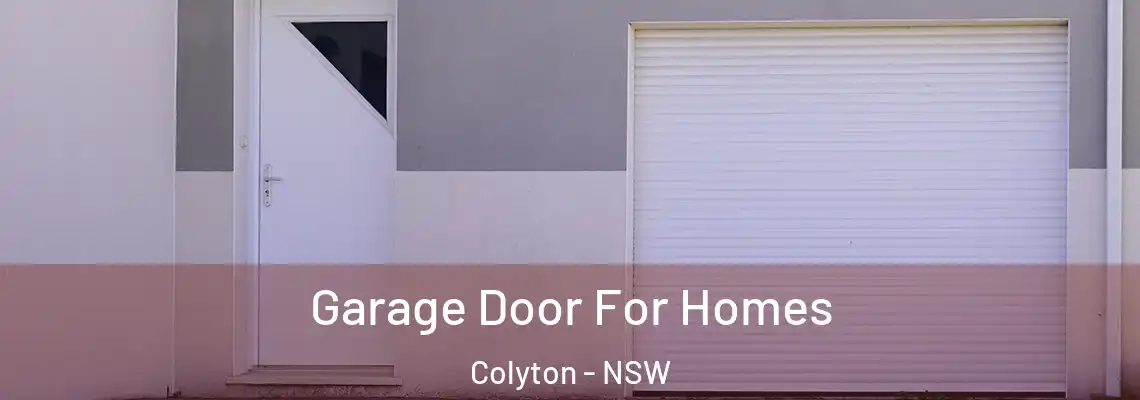 Garage Door For Homes Colyton - NSW