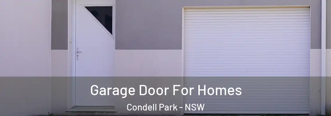 Garage Door For Homes Condell Park - NSW
