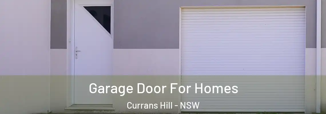  Garage Door For Homes Currans Hill - NSW