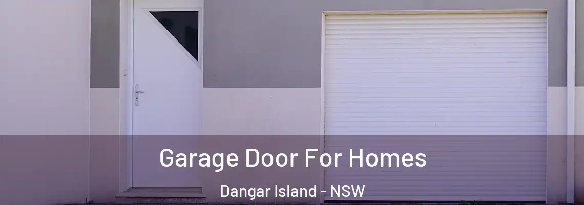 Garage Door For Homes Dangar Island - NSW