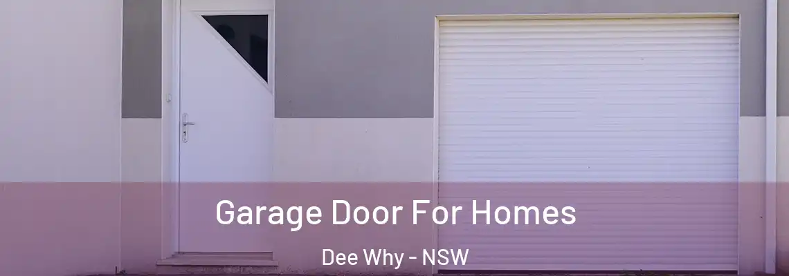 Garage Door For Homes Dee Why - NSW