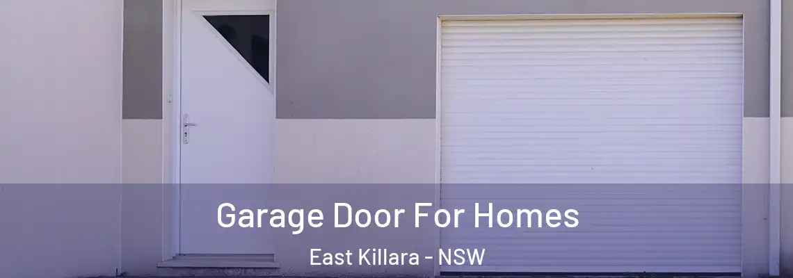 Garage Door For Homes East Killara - NSW