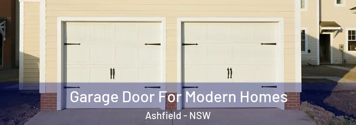 Garage Door For Modern Homes Ashfield - NSW