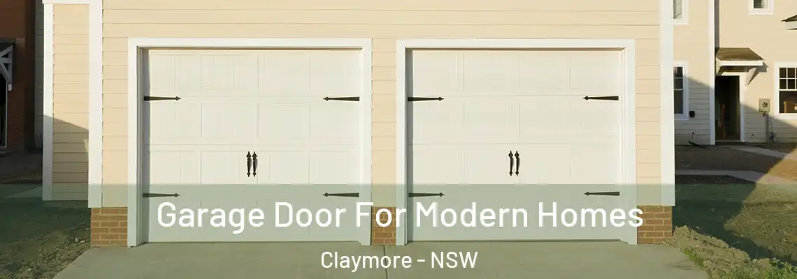 Garage Door For Modern Homes Claymore - NSW