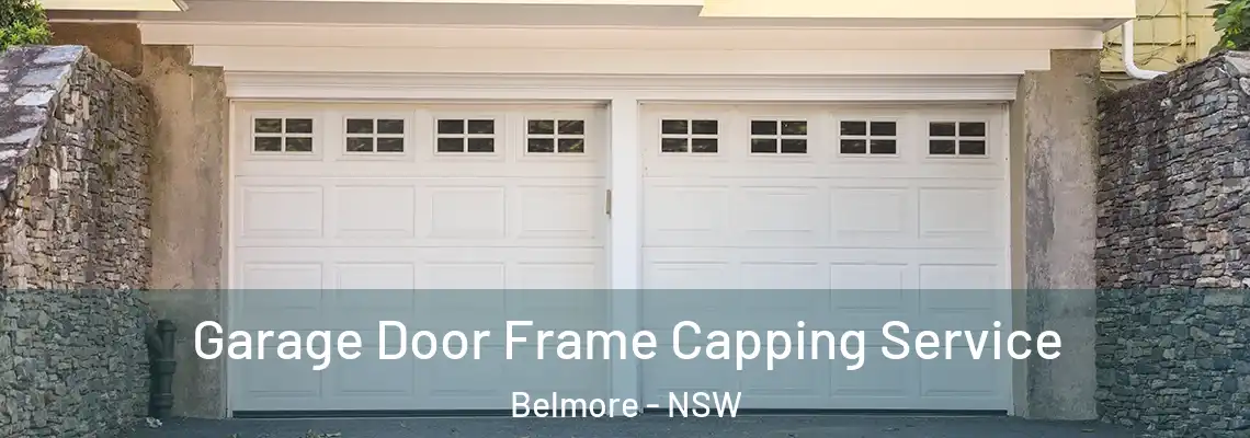 Garage Door Frame Capping Service Belmore - NSW