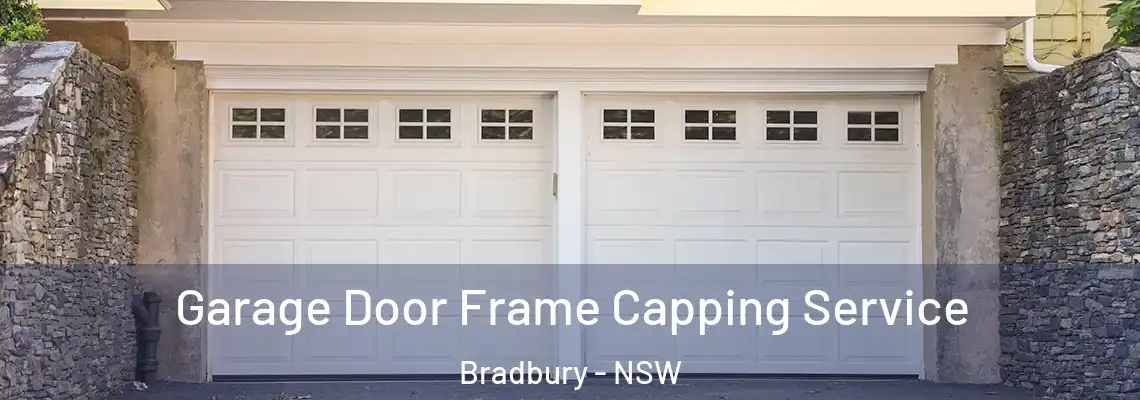Garage Door Frame Capping Service Bradbury - NSW
