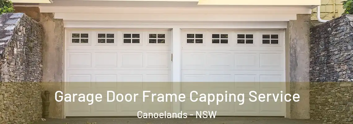 Garage Door Frame Capping Service Canoelands - NSW