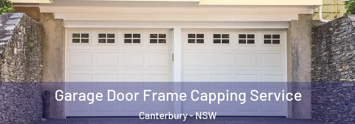 Garage Door Frame Capping Service Canterbury - NSW