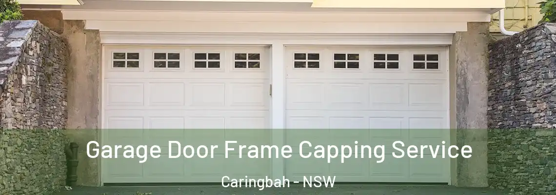 Garage Door Frame Capping Service Caringbah - NSW