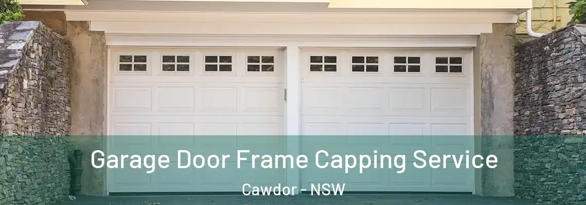 Garage Door Frame Capping Service Cawdor - NSW