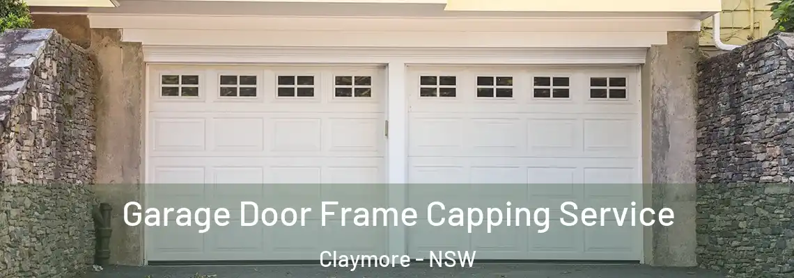 Garage Door Frame Capping Service Claymore - NSW