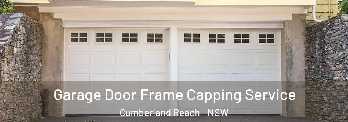 Garage Door Frame Capping Service Cumberland Reach - NSW