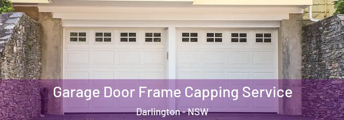 Garage Door Frame Capping Service Darlington - NSW