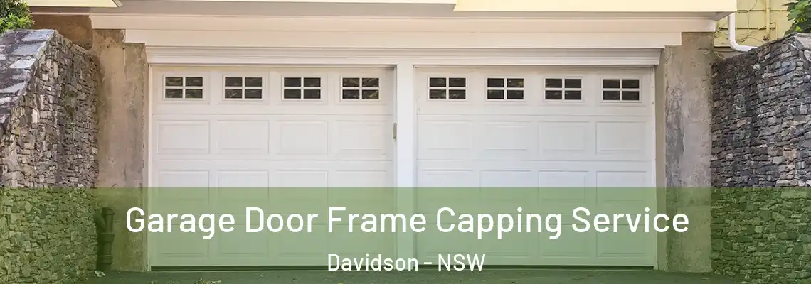 Garage Door Frame Capping Service Davidson - NSW