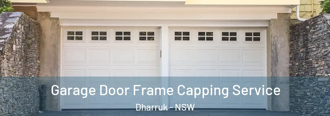 Garage Door Frame Capping Service Dharruk - NSW