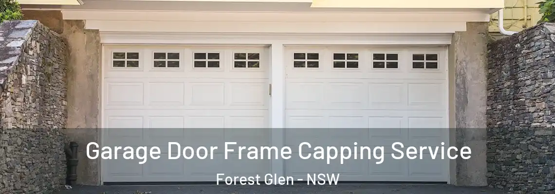 Garage Door Frame Capping Service Forest Glen - NSW