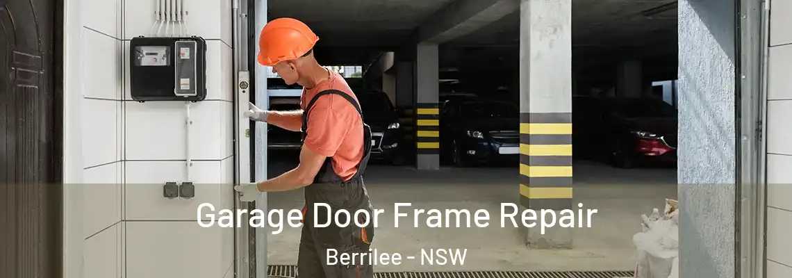 Garage Door Frame Repair Berrilee - NSW