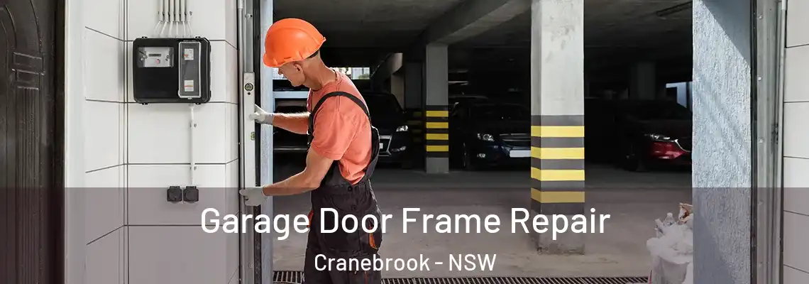 Garage Door Frame Repair Cranebrook - NSW