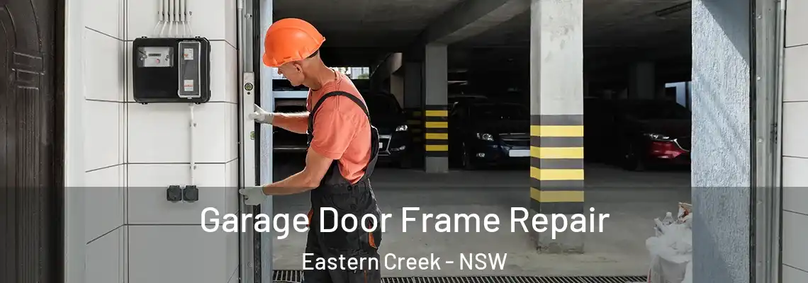 Garage Door Frame Repair Eastern Creek - NSW