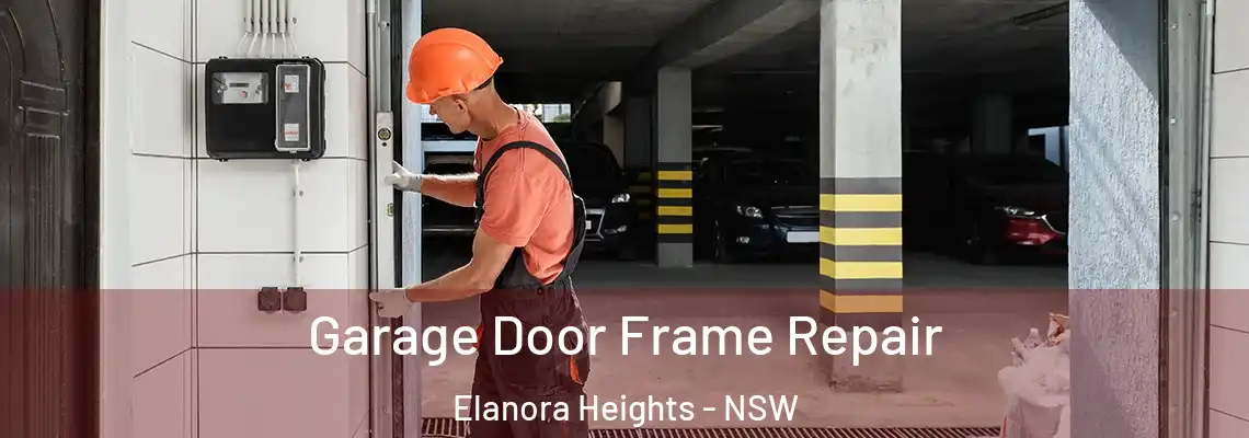 Garage Door Frame Repair Elanora Heights - NSW