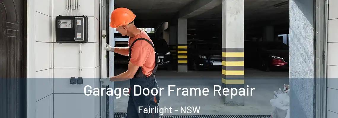 Garage Door Frame Repair Fairlight - NSW