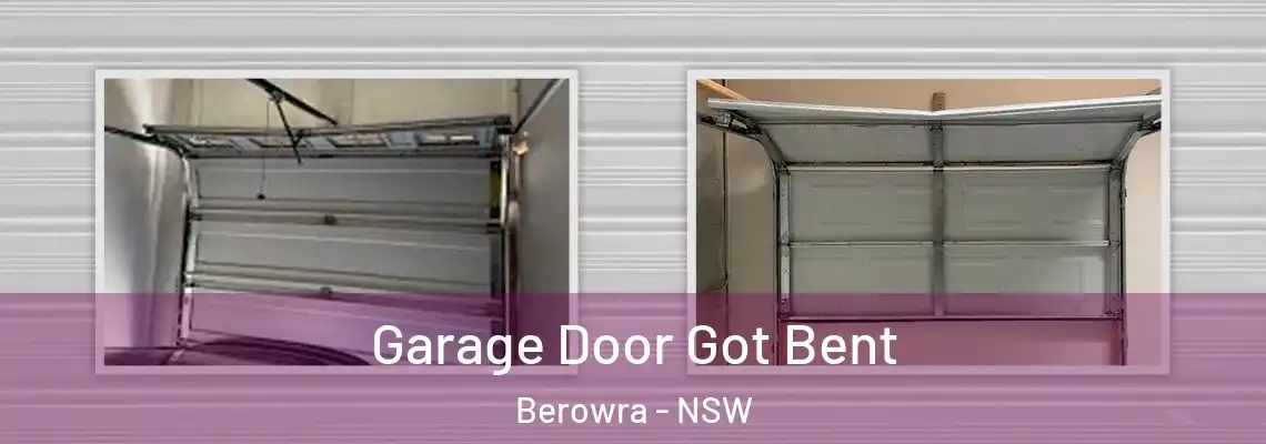 Garage Door Got Bent Berowra - NSW