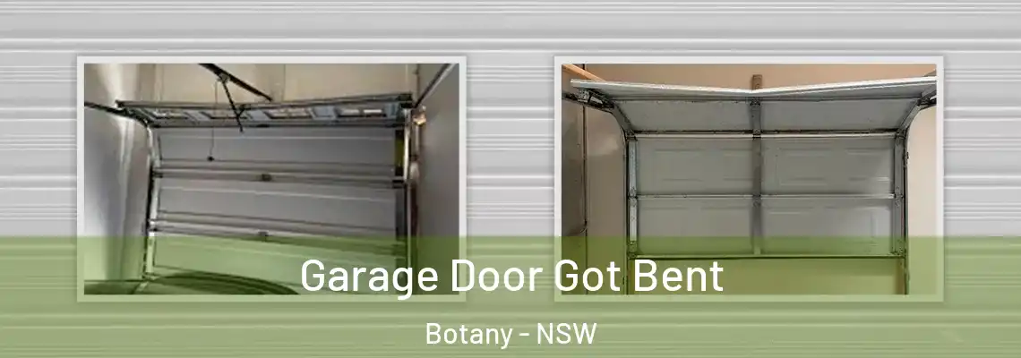  Garage Door Got Bent Botany - NSW