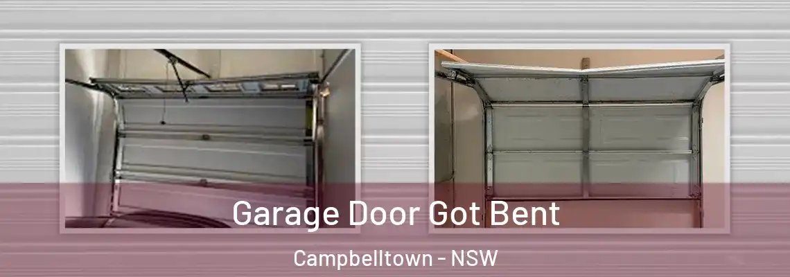 Garage Door Got Bent Campbelltown - NSW