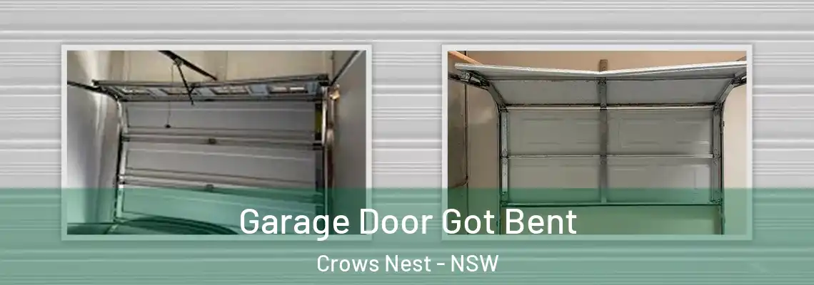 Garage Door Got Bent Crows Nest - NSW