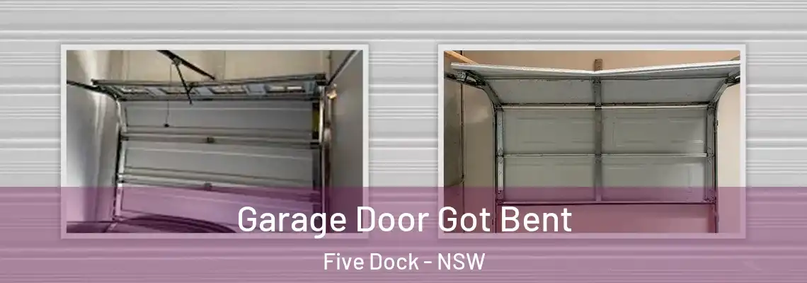 Garage Door Got Bent Five Dock - NSW