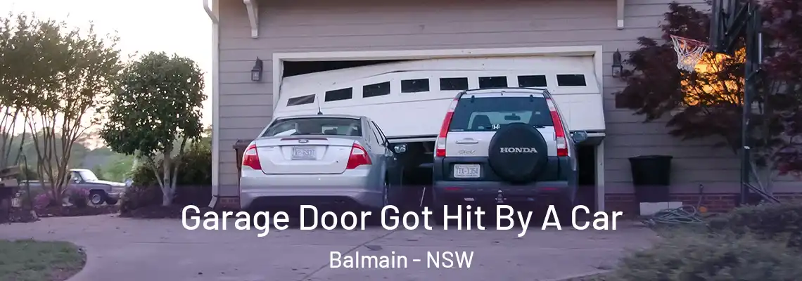 Garage Door Got Hit By A Car Balmain - NSW