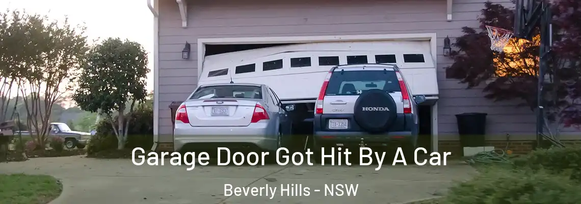 Garage Door Got Hit By A Car Beverly Hills - NSW