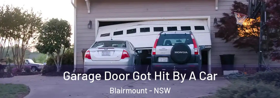 Garage Door Got Hit By A Car Blairmount - NSW