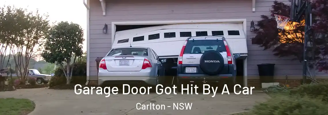 Garage Door Got Hit By A Car Carlton - NSW