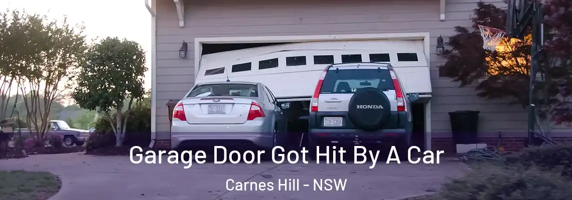 Garage Door Got Hit By A Car Carnes Hill - NSW