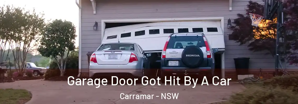 Garage Door Got Hit By A Car Carramar - NSW