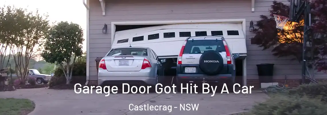 Garage Door Got Hit By A Car Castlecrag - NSW