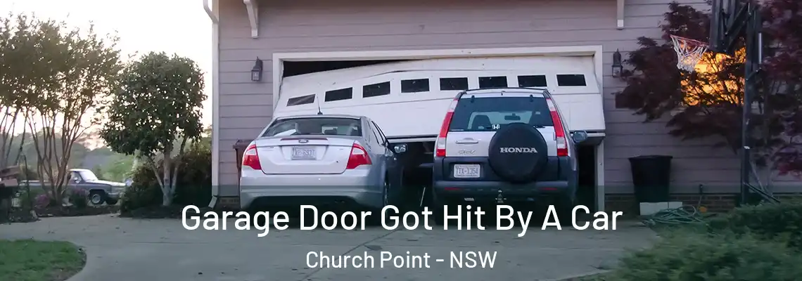 Garage Door Got Hit By A Car Church Point - NSW