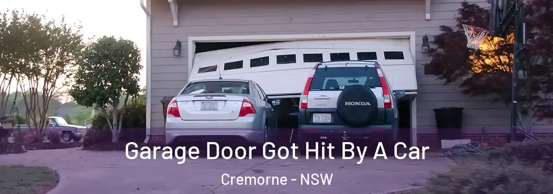 Garage Door Got Hit By A Car Cremorne - NSW