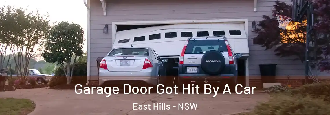 Garage Door Got Hit By A Car East Hills - NSW