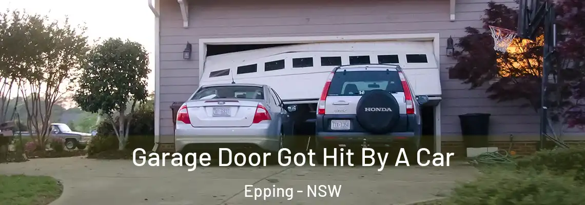 Garage Door Got Hit By A Car Epping - NSW